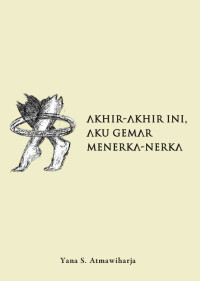 Image of AKHIR-AKHIR INI, AKU GEMAR MENERKA-NERKA - Ebook