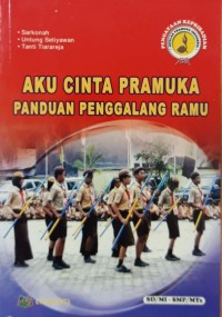 Image of AKU CINTA PRAMUKA PANDUAN PENGGALANG RAMU