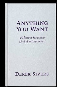 Image of Anything You Want (40 Lessons for a New Kind of Entrepreneur)
