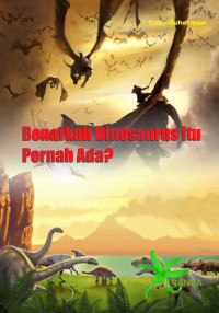 Image of Benarkah Dinosaurus itu Pernah Ada?