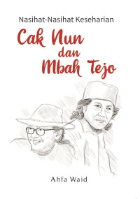 Image of Cak Nun dan Mbah Tejo (Nasihat-nasihat Keseharian)