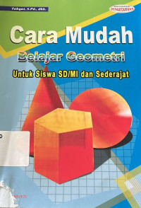 Image of Cara Mudah Belajar Geometri Untuk Siswa SD/MI dan Sederajat
