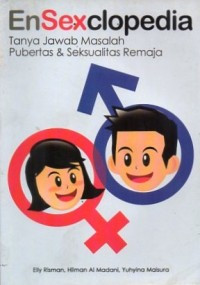 Image of EnSexclopedia : Tanya Jawab Masalah Pubertas & Seksualitas Remaja