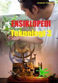 Image of ENSIKLOPEDI Teknologi 3
