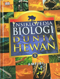 Image of Ensiklopedia Biologi Dunia Hewan 5 : Amfibi