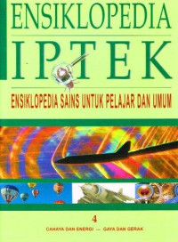 Image of ENSIKLOPEDIA IPTEK 4 CAHAYA DAN ENERGI - GAYA DAN GERAK