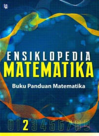 Image of ENSIKLOPEDIA MATEMATIKA 2 Buku Panduan Matematika