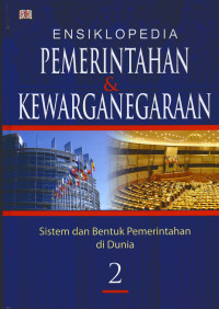 Image of ENSIKLOPEDIA PEMERINTAHAN & KEWARGANEGARAAN 2