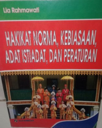 Image of HAKIKAT NORMA, KEBIASAAN, ADAT ISTIADAT, DAN PERATURAN