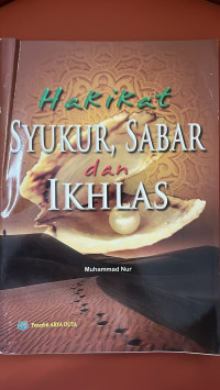 Image of Hakikat Syukur, Sabar dan Ikhlas
