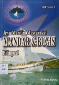Image of Jiwa Maritim Masyarakat MANDAR & BUGIS Jilid/Volume 1