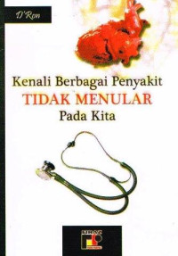 Image of Kenali Berbagai Penyakit TIDAK MENULAR Pada Kita