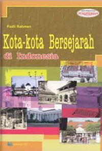 Image of Kota-kota Bersejarah di Indonesia [POJOK TU]