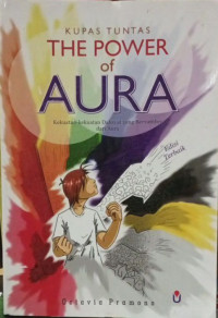 Image of KUPAS TUNTAS THE POWER of AURA