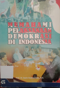 Image of MEMAHAMI PELAKSANAAN DEMOKRASI DI INDONESIA