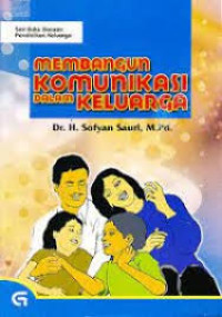 Image of Membangun Komunikasi Dalam Keluarga