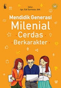 Image of Mendidik Milenial Cerdas Berkarakter