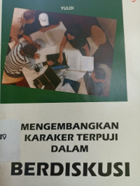 Image of Mengembangkan Karakter Terpuji dalam Berdiskusi