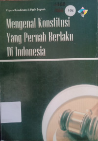 Image of Mengenal Konstitusi Yang Pernah Berlaku Di Indonesia