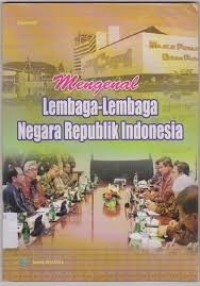 Image of Mengenal Lembaga-lembaga Republik Indonesia