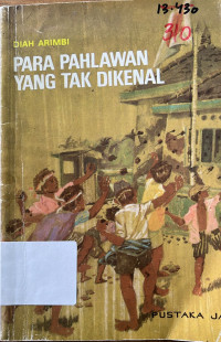 Image of Para Pahlawan Yang Tak Dikenal