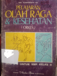 Image of PELAJARAN OLAH RAGA & KESEHATAN (ORKES)