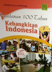 Image of Perjalanan 100 Tahun Kebangkitan Indonesia 1