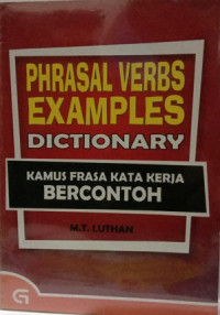 Image of PHRASAL VERBS DICTIONARY - KAMUS FRASA KATA KERJA BERCONTOH