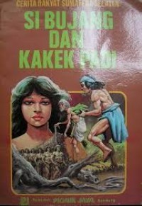 Image of Si Bujang dan Kakek Padi