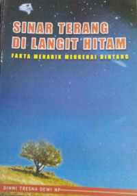 Image of SINAR TERANG DI LANGIT HITAM : FAKTA MENARIK MENGENAI BINTANG