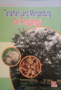 Image of Tanaman yang Mengandung Zat Pengganggu [POJOK TU]